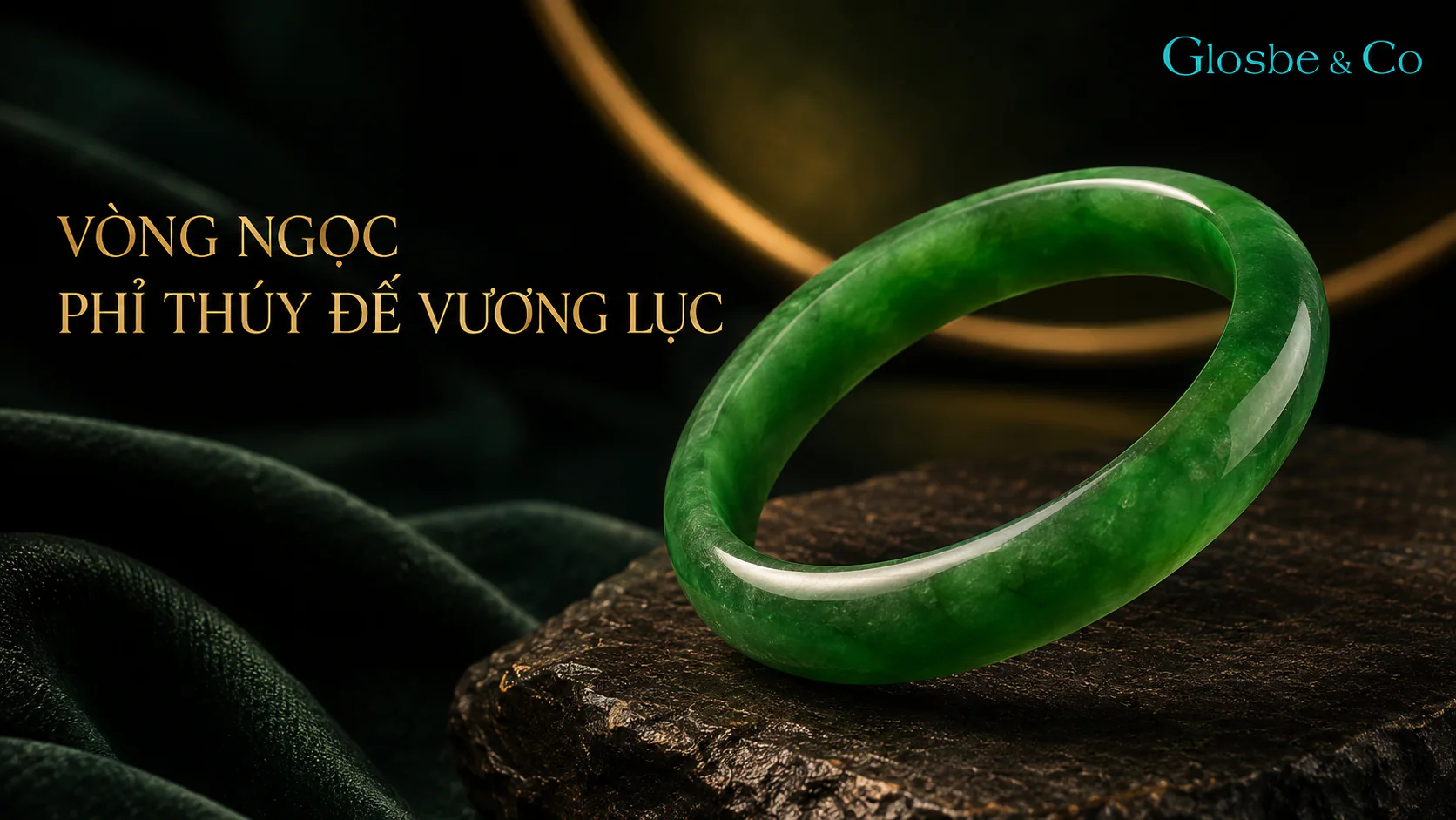 Vòng Ngọc Phỉ Thúy Đế Vương Lục
